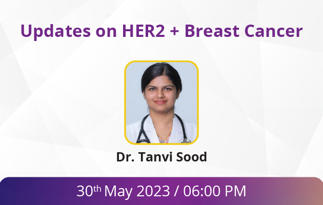 Updates on HER2 + Breast Cancer